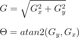 Edge gradient value is expressed as the square root of the sum squared values of horizontal and vertical gradient. Edge orientation is expressed as the 2-argument arctangent of horizontal and vertical gradient